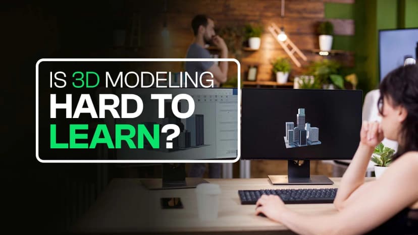 is-3d-modeling-hard