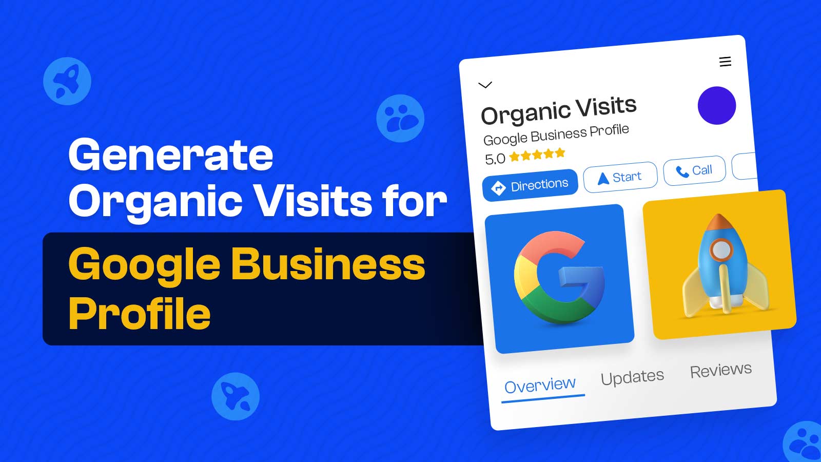 10 Key Ways To Generate Organic Visits For Google Business Profile