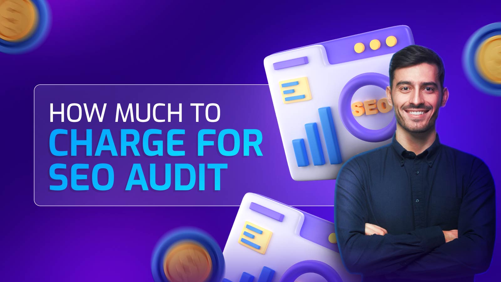 How Much To Charge For SEO Audit? (Know The Factors)